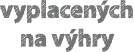 vyplacených na výhry